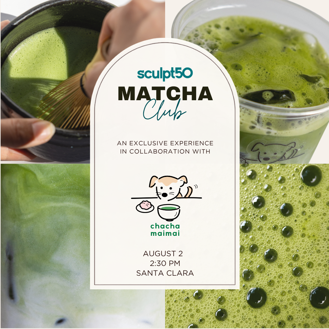 sculpt50 Event: Matcha Club